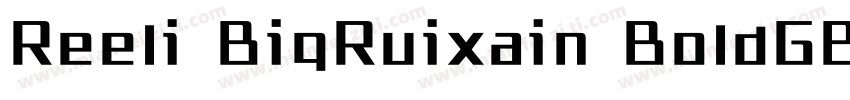 Reeli BiqRuixain BoldGBV10 Reqular字体转换